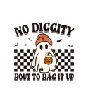 No Diggity DTF PREORDER CLOSES 8/31 ships approx 9/15