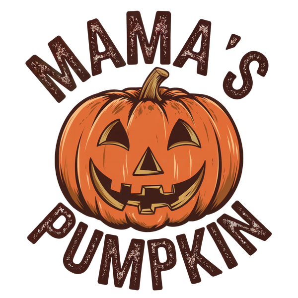 Mama's Pumpkin DTF PREORDER CLOSES 8/31 ships approx 9/15